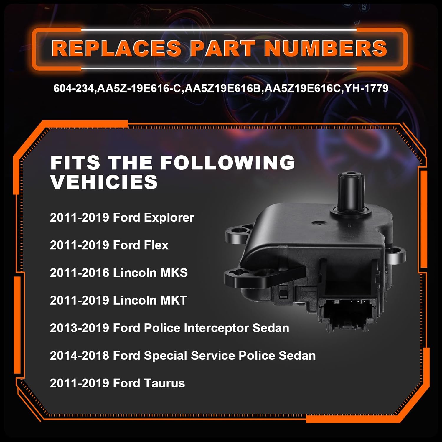 604-234 HVAC Blend Door Actuator Compatible with Ford Explorer 2011-2019, for Lincoln MKS 2011-2016, for Ford Taurus 2011-2019, Replaces#AA5Z19E616B, AA5Z-19E616-C